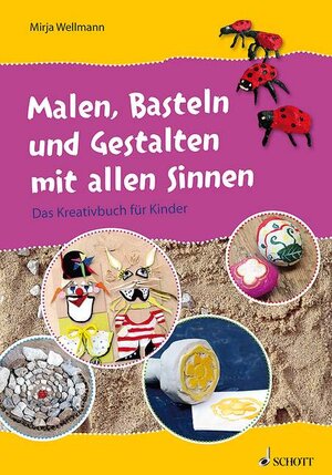 Buchcover Malen, Basteln und Gestalten mit allen Sinnen | Mirja Wellmann | EAN 9783795709976 | ISBN 3-7957-0997-0 | ISBN 978-3-7957-0997-6