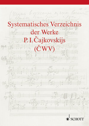 Buchcover Systematisches Verzeichnis der Werke P. I. Cajkovskijs | Thomas Kohlhase | EAN 9783795711122 | ISBN 3-7957-1112-6 | ISBN 978-3-7957-1112-2