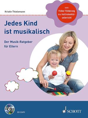 Buchcover Jedes Kind ist musikalisch | Kristin Thielemann | EAN 9783795711702 | ISBN 3-7957-1170-3 | ISBN 978-3-7957-1170-2