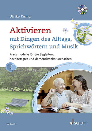 Buchcover Aktivieren mit Dingen des Alltags, Sprichwörtern und Musik | Ulrike Eiring | EAN 9783795712952 | ISBN 3-7957-1295-5 | ISBN 978-3-7957-1295-2