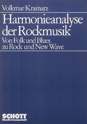 Buchcover Harmonieanalyse der Rockmusik | Volkmar Kramarz | EAN 9783795717858 | ISBN 3-7957-1785-X | ISBN 978-3-7957-1785-8