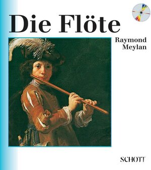 Die Flöte: Grundzüge ihrer Entwicklung von der Geschichte bis zur Gegenwart. Ausgabe mit CD. (Unsere Musikinstrumente)