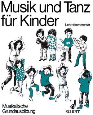 Buchcover Musik und Tanz für Kinder  | EAN 9783795726041 | ISBN 3-7957-2604-2 | ISBN 978-3-7957-2604-1