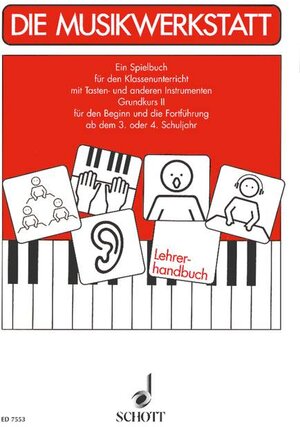 Buchcover Die Musikwerkstatt  | EAN 9783795726560 | ISBN 3-7957-2656-5 | ISBN 978-3-7957-2656-0