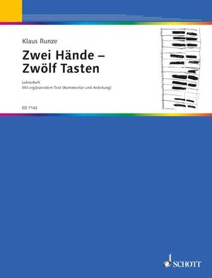 Buchcover Zwei Hände - Zwölf Tasten | Klaus Runze | EAN 9783795727055 | ISBN 3-7957-2705-7 | ISBN 978-3-7957-2705-5