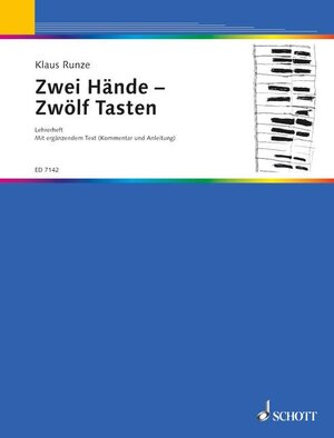 Zwei Hände - Zwölf Tasten: Das moderne Unterrichtswerk für den frühen Beginn am Klavier. Klavier. Lehrerband.