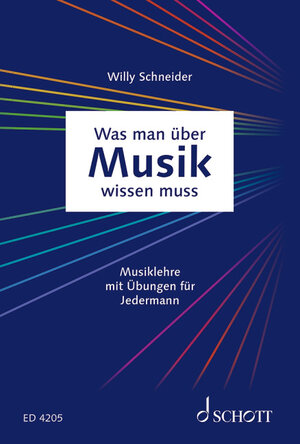 Buchcover Was man über Musik wissen muss | Willy Schneider | EAN 9783795728113 | ISBN 3-7957-2811-8 | ISBN 978-3-7957-2811-3