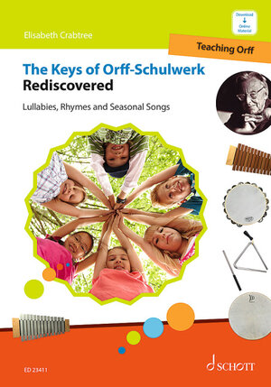 Buchcover The Keys of Orff-Schulwerk Rediscovered | Elisabeth Crabtree | EAN 9783795730901 | ISBN 3-7957-3090-2 | ISBN 978-3-7957-3090-1