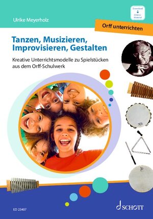 Buchcover Tanzen, Musizieren, Improvisieren, Gestalten | Ulrike Meyerholz | EAN 9783795731205 | ISBN 3-7957-3120-8 | ISBN 978-3-7957-3120-5