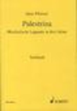 Palestrina: Musikalische Legende in 3 Akten. Soli, gemischter Chor und Orchester. Textbuch/Libretto.