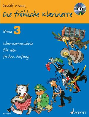 Die fröhliche Klarinette: Klarinettenschule für den frühen Anfang. Band 3. Klarinette. Ausgabe mit CD.