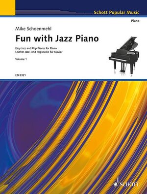 Fun with Jazz Piano: Leichte Jazz- und Popstücke. Band 1. Klavier.