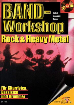 Band-Workshop: Rock & Heavy Metal. Gitarre, Bass, Drums. Ausgabe mit CD. (Schott Pro Line)