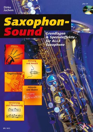 Saxophon-Sound: Grundlagen und Spezialeffekte für alle Saxophone. Saxophon. Ausgabe mit CD. (Schott Pro Line)