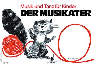 Musik und Tanz für Kinder, Der Musikater: Musik und Tanz für Kinder. Unterrichtswerk zur Früherziehung (Musik und Tanz für Kinder - Erstausgabe)