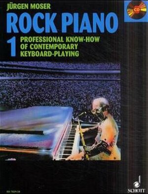 Rock-Piano 1. Inkl. CD. Grundlagen des professionellen Keyboard-Spiels in Pop und Rock