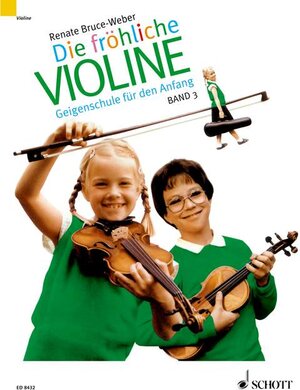 Buchcover Die fröhliche Violine | Renate Bruce-Weber | EAN 9783795754631 | ISBN 3-7957-5463-1 | ISBN 978-3-7957-5463-1