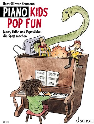 Piano Kids Pop Fun: Jazz-, Folk- und Popstücke, die Spaß machen. Klavier.: Jazz-, Folk- und Popstücke, die Spass machen. Für Klavier