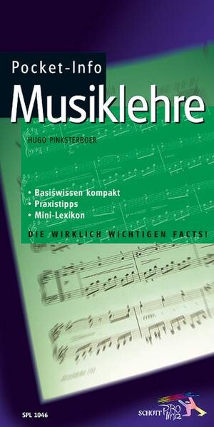 Pocket-Info, Musiklehre: Handlich, übersichtlich und up to date. Das Referenzbuch für jeden, der Noten liest - oder es lernen möchte