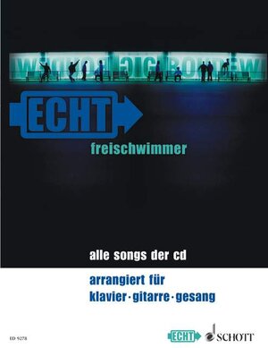 Freischwimmer: Alle Songs der CD. Klavier, Gitarre und Gesang. Songbook.