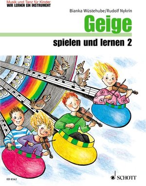 Geige spielen und lernen: Band 2. Violine. Schülerheft. (Musik und Tanz für Kinder - Wir lernen ein Instrument)