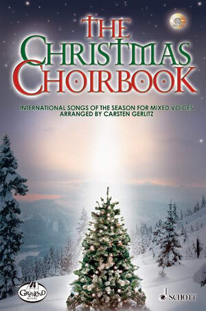 The Christmas Choirbook: 22 International Songs of the Season. gemischter Chor. Chorpartitur.