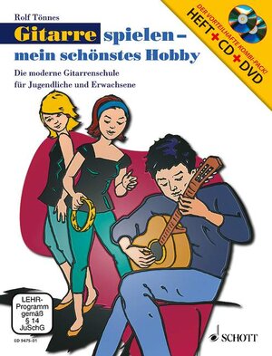 Gitarre spielen - mein schönstes Hobby. Set. Die moderne Gitarrenschule für Jugendliche und Erwachsene  Ausgabe mit CD + DVD