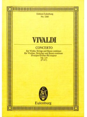 L'Estro Armonico: Concerto grosso D-Dur. op. 3/9. RV 230 / PV 147. Violine, Streicher und Basso continuo. Studienpartitur. (Eulenburg Studienpartituren)