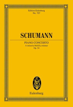 Piano Concerto A minor: op. 54. Klavier und Orchester. Studienpartitur. (Eulenburg Studienpartituren)