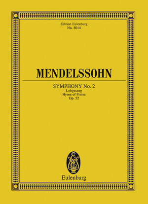 Symphonie Nr. 2 B-Dur: Lobgesang. op. 52. Soli, gemischter Chor und Orchester. Studienpartitur. (Eulenburg Studienpartituren)