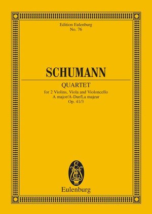 Streichquartett A-Dur: op. 41/3. Streichquartett. Studienpartitur. (Eulenburg Studienpartituren)