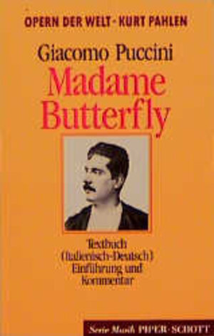 Madame Butterfly. Textbuch ( Italienisch- Deutsch). (Opern der Welt).