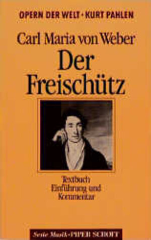 Buchcover Der Freischütz | Carl M von Weber | EAN 9783795780388 | ISBN 3-7957-8038-1 | ISBN 978-3-7957-8038-8