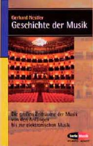 Buchcover Geschichte der Musik | Gerhard Nestler | EAN 9783795782047 | ISBN 3-7957-8204-X | ISBN 978-3-7957-8204-7
