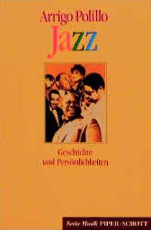 Jazz. Geschichte und Persönlichkeiten