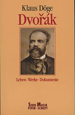 Dvorak. Leben - Werke - Dokumente.