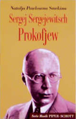 Buchcover Sergej Sergejewitsch Prokofjew | Natalja P Sawkina | EAN 9783795782818 | ISBN 3-7957-8281-3 | ISBN 978-3-7957-8281-8