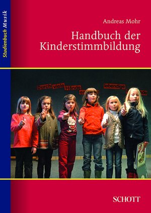 Buchcover Handbuch der Kinderstimmbildung | Andreas Mohr | EAN 9783795786069 | ISBN 3-7957-8606-1 | ISBN 978-3-7957-8606-9
