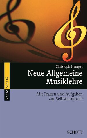Buchcover Neue Allgemeine Musiklehre | Christoph Hempel | EAN 9783795786106 | ISBN 3-7957-8610-X | ISBN 978-3-7957-8610-6