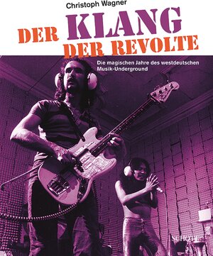 Buchcover Der Klang der Revolte | Christoph Wagner | EAN 9783795786564 | ISBN 3-7957-8656-8 | ISBN 978-3-7957-8656-4