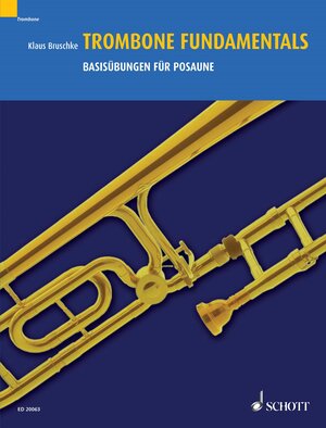 Buchcover Trombone Fundamentals | Klaus Bruschke | EAN 9783795786908 | ISBN 3-7957-8690-8 | ISBN 978-3-7957-8690-8
