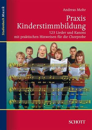 Buchcover Praxis Kinderstimmbildung | Andreas Mohr | EAN 9783795787264 | ISBN 3-7957-8726-2 | ISBN 978-3-7957-8726-4