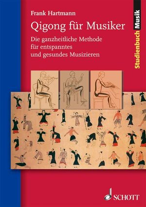Buchcover Qigong für Musiker | Frank Hartmann | EAN 9783795787288 | ISBN 3-7957-8728-9 | ISBN 978-3-7957-8728-8