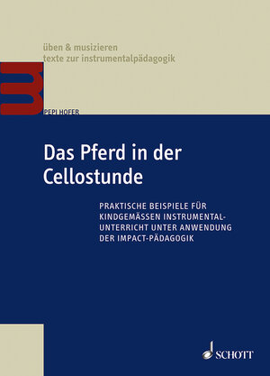 Buchcover Das Pferd in der Cellostunde | Pepi Hofer | EAN 9783795791711 | ISBN 3-7957-9171-5 | ISBN 978-3-7957-9171-1