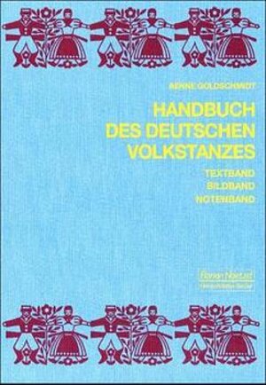 Buchcover Handbuch des deutschen Volkstanzes | Aenne Goldschmidt | EAN 9783795900779 | ISBN 3-7959-0077-8 | ISBN 978-3-7959-0077-9