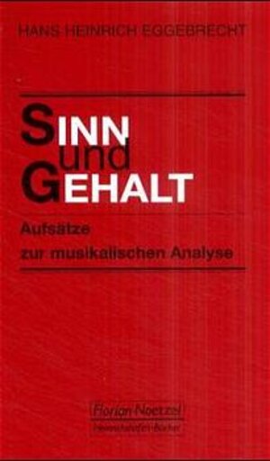 Buchcover Sinn und Gehalt | Hans H Eggebrecht | EAN 9783795902216 | ISBN 3-7959-0221-5 | ISBN 978-3-7959-0221-6