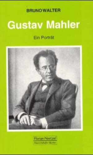 Buchcover Gustav Mahler | Bruno Walter | EAN 9783795903053 | ISBN 3-7959-0305-X | ISBN 978-3-7959-0305-3