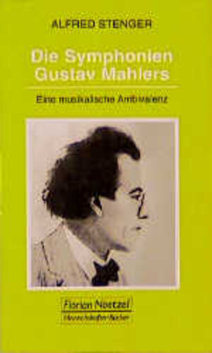 Buchcover Die Symphonien Gustav Mahlers | Alfred Stenger | EAN 9783795906900 | ISBN 3-7959-0690-3 | ISBN 978-3-7959-0690-0