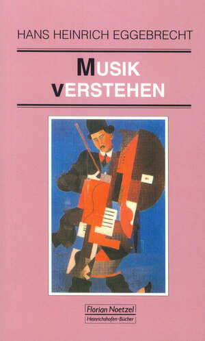 Buchcover Musik verstehen | Hans H Eggebrecht | EAN 9783795907501 | ISBN 3-7959-0750-0 | ISBN 978-3-7959-0750-1