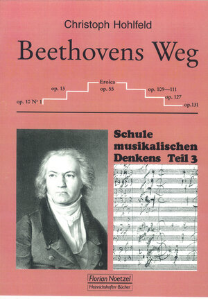 Buchcover Beethovens Weg | Christoph Hohlfeld | EAN 9783795908171 | ISBN 3-7959-0817-5 | ISBN 978-3-7959-0817-1